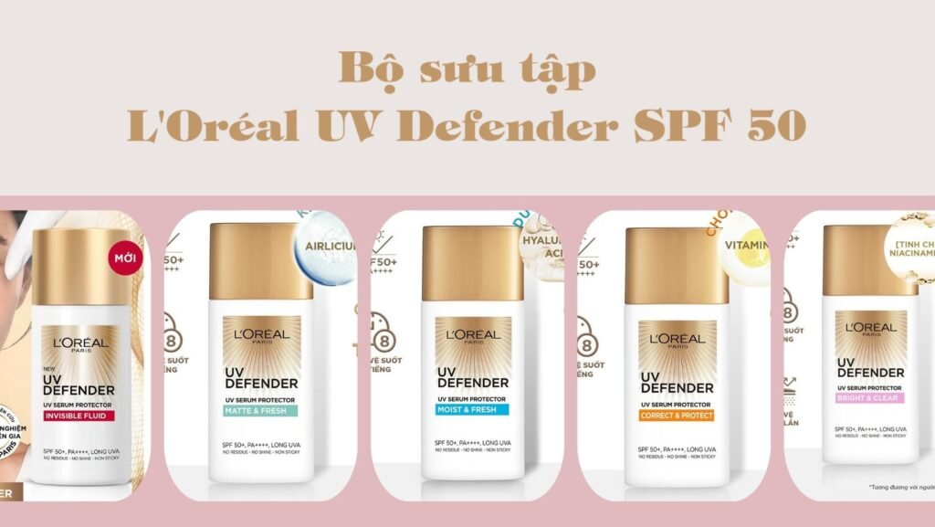 1. kem chong nang loreal paris uv defender spf 50 pa